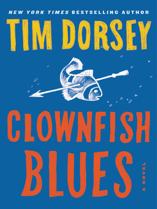 Title details for Clownfish Blues by Tim Dorsey - Wait list